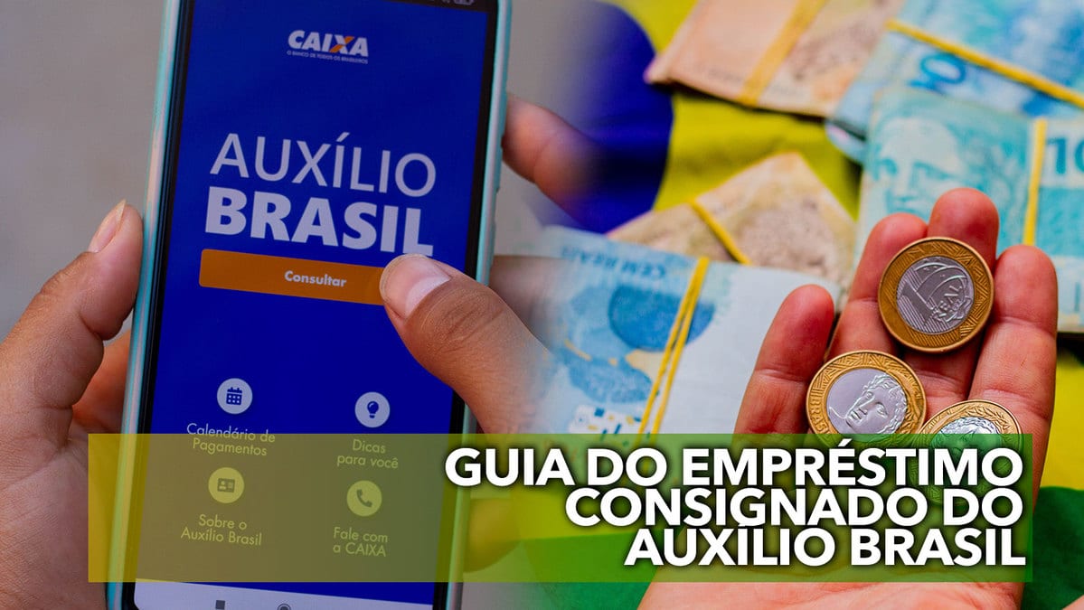 Guia Do Empréstimo Consignado Do Auxílio Brasil Estas São As Regras Confira 2782