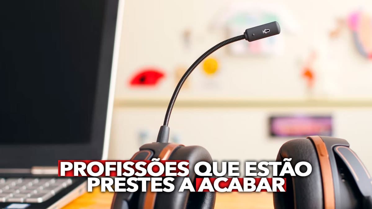 Profissões que estão prestes a ACABAREM