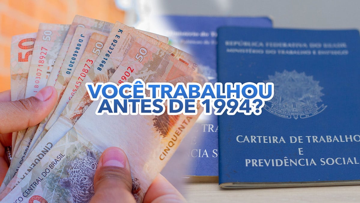 Você trabalhou antes de 1994?