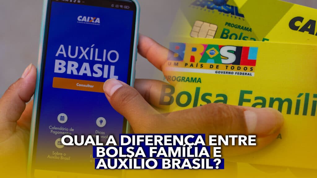 Qual A Diferença Entre Bolsa Família E Auxílio Brasil? Compare!