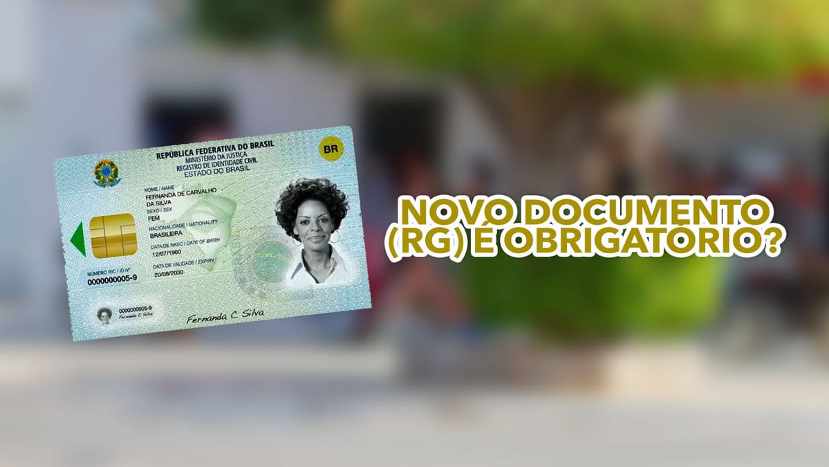 Novo Documento (RG) é Obrigatório? Como Faço Para Solicitar?