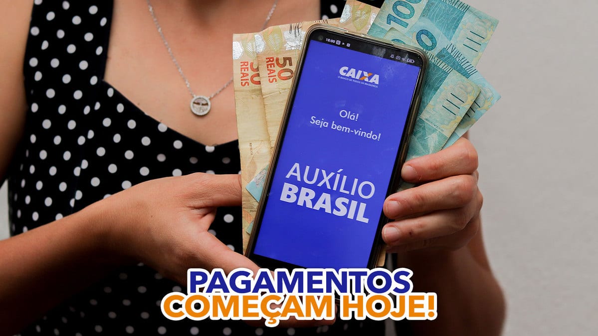 Pagamentos do Auxílio Brasil começam hoje