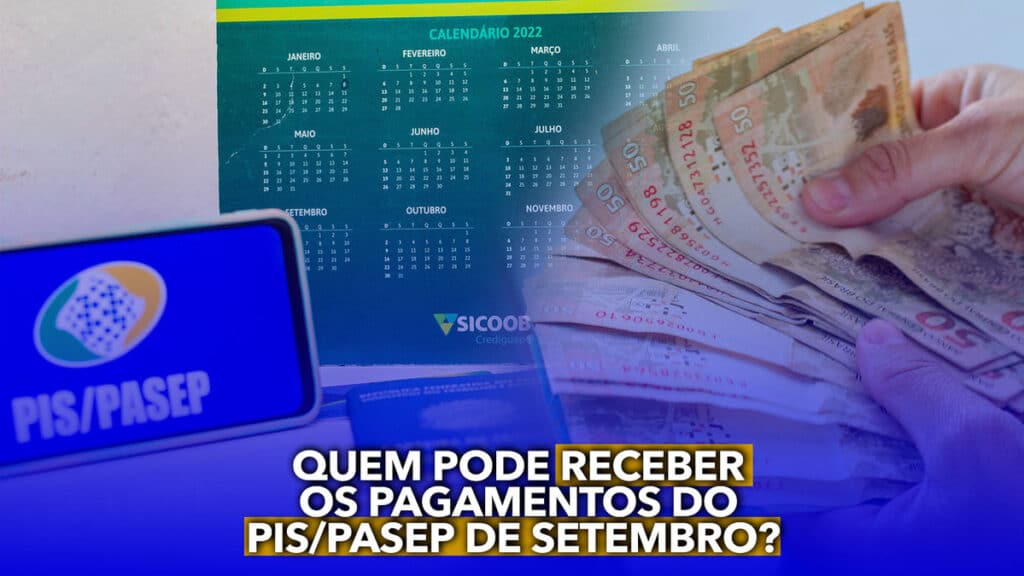 QUEM Pode Receber Os Pagamentos Do PIS/PASEP De Setembro? Entenda!