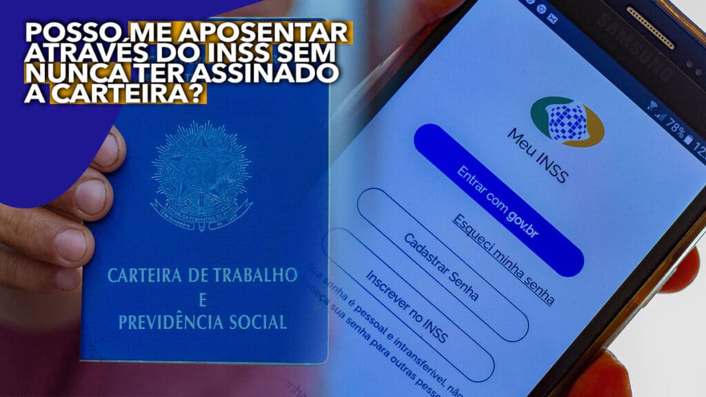 Nunca trabalhei de carteira assinada, posso me aposentar através do INSS?