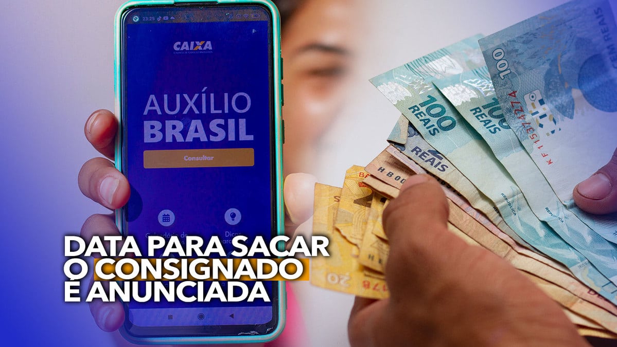 Data Para Sacar O Consignado Do Auxílio Brasil é Anunciada Confira O