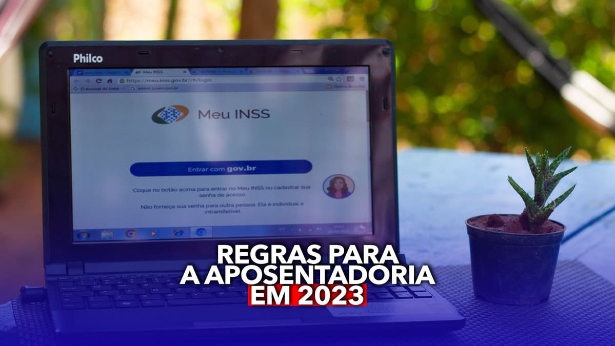 Novas Regras De Aposentadoria Para 2023 Conheça As Normas Do Inss