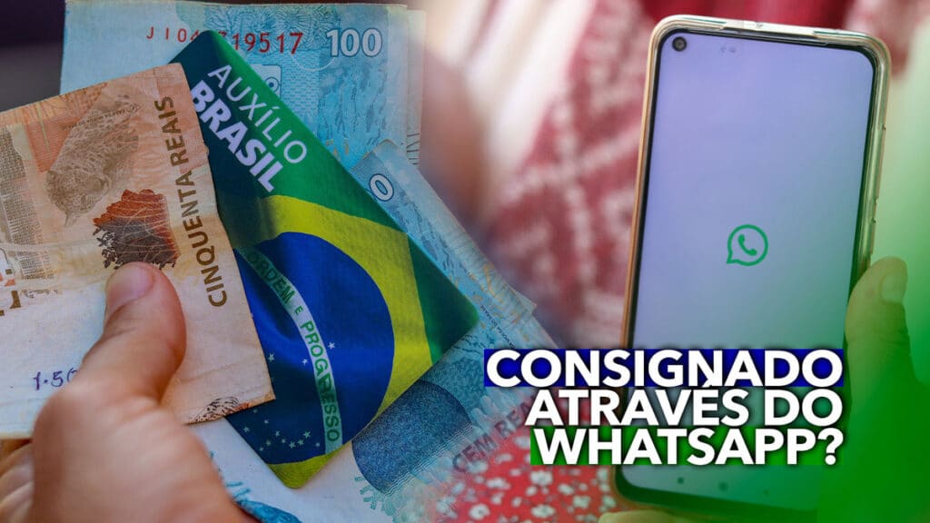 Empréstimo Consignado Do Auxílio Brasil Através Do Whatsapp Aprenda A Solicitar 9359