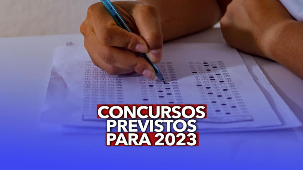 Confira Os Concursos PREVISTOS Para 2023; Já Inicie Sua Preparação!