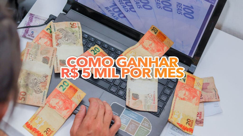 Lista 5 Formas De Ganhar R 5 Mil Por Mês Sem Precisar Fazer Nada