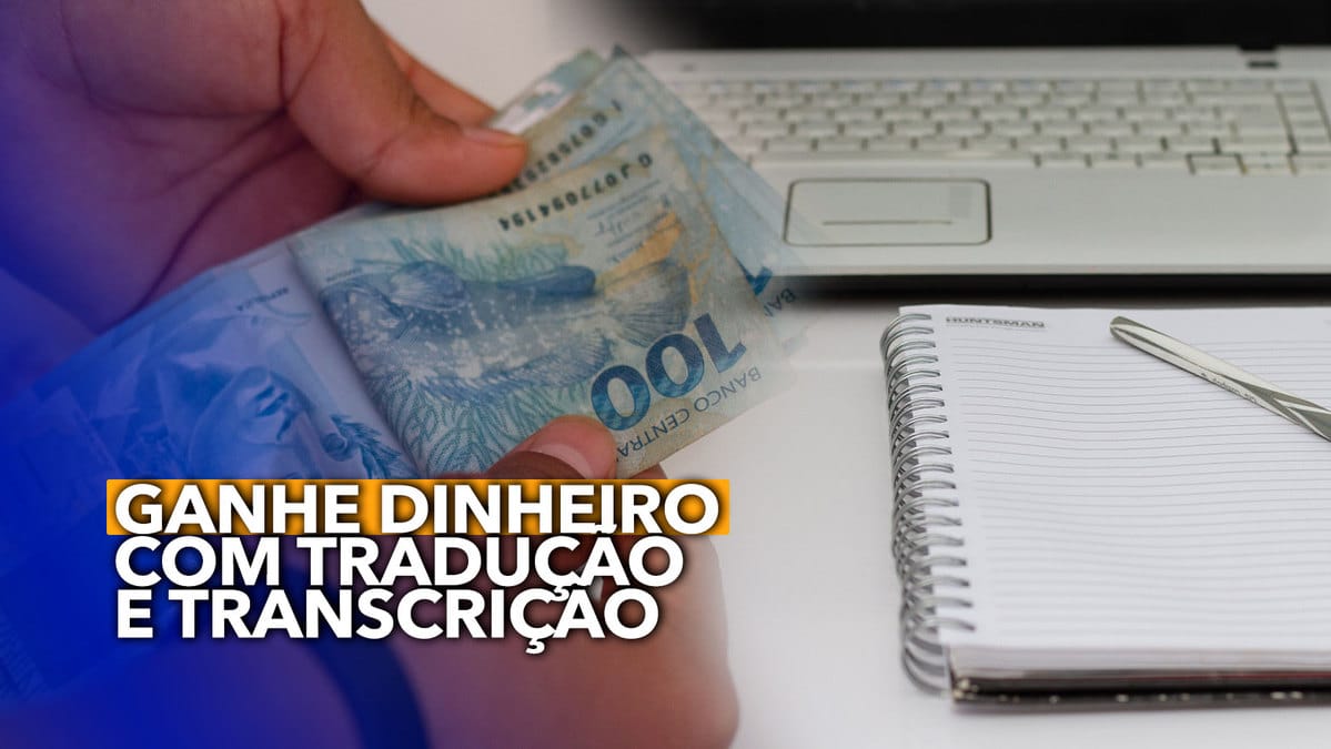 Quais são os melhores sites para ganhar dinheiro com tradução e transcrição? Imagem: Crédito: @jeanedeoliveirafotografia / pronatec.pro.br