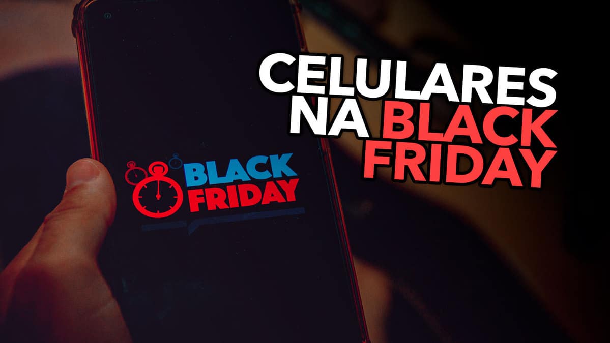 Celulares na Black Friday confira os melhores modelos 5G para COMPRAR
