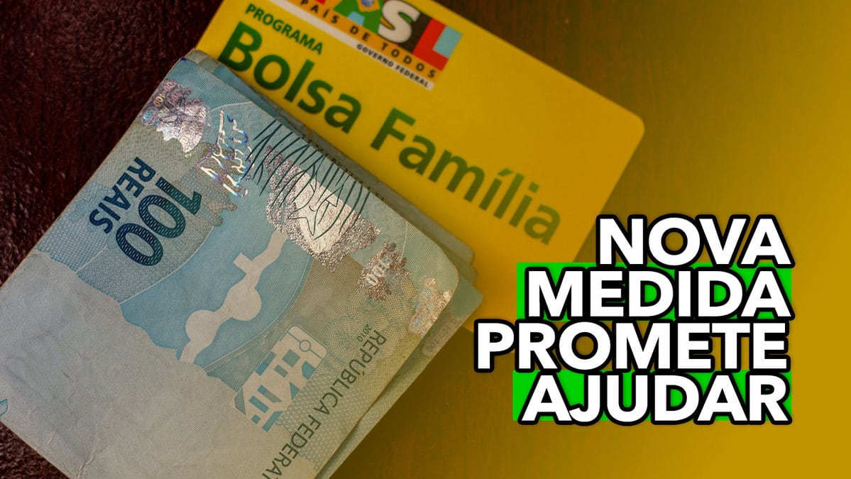 Nova Medida Do Bolsa Família Promete AJUDAR Beneficiários