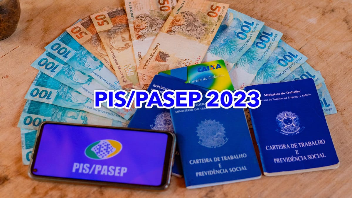 Novo calendário do PIS/PASEP 2023; veja quando e como receber