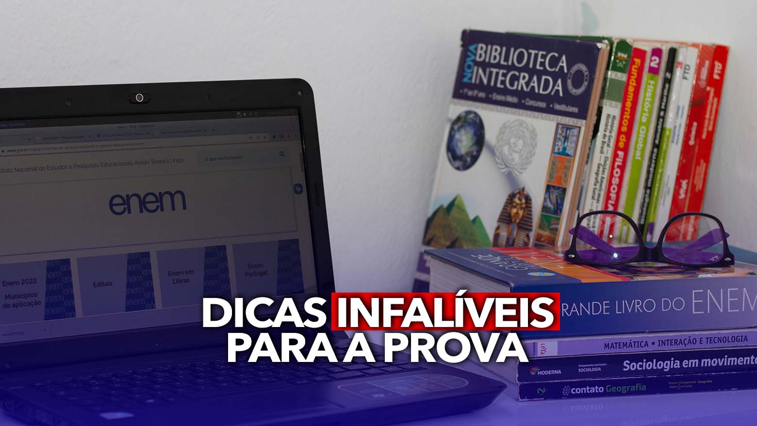 Enem 2022: Confira Dicas INFALÍVEIS Para Se Sair Bem Nas Provas Do Exame!