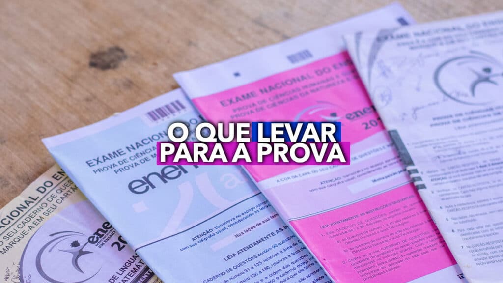 Confira O Que Levar Para A Prova Do Enem 2022 Dicas NecessÁrias 7821