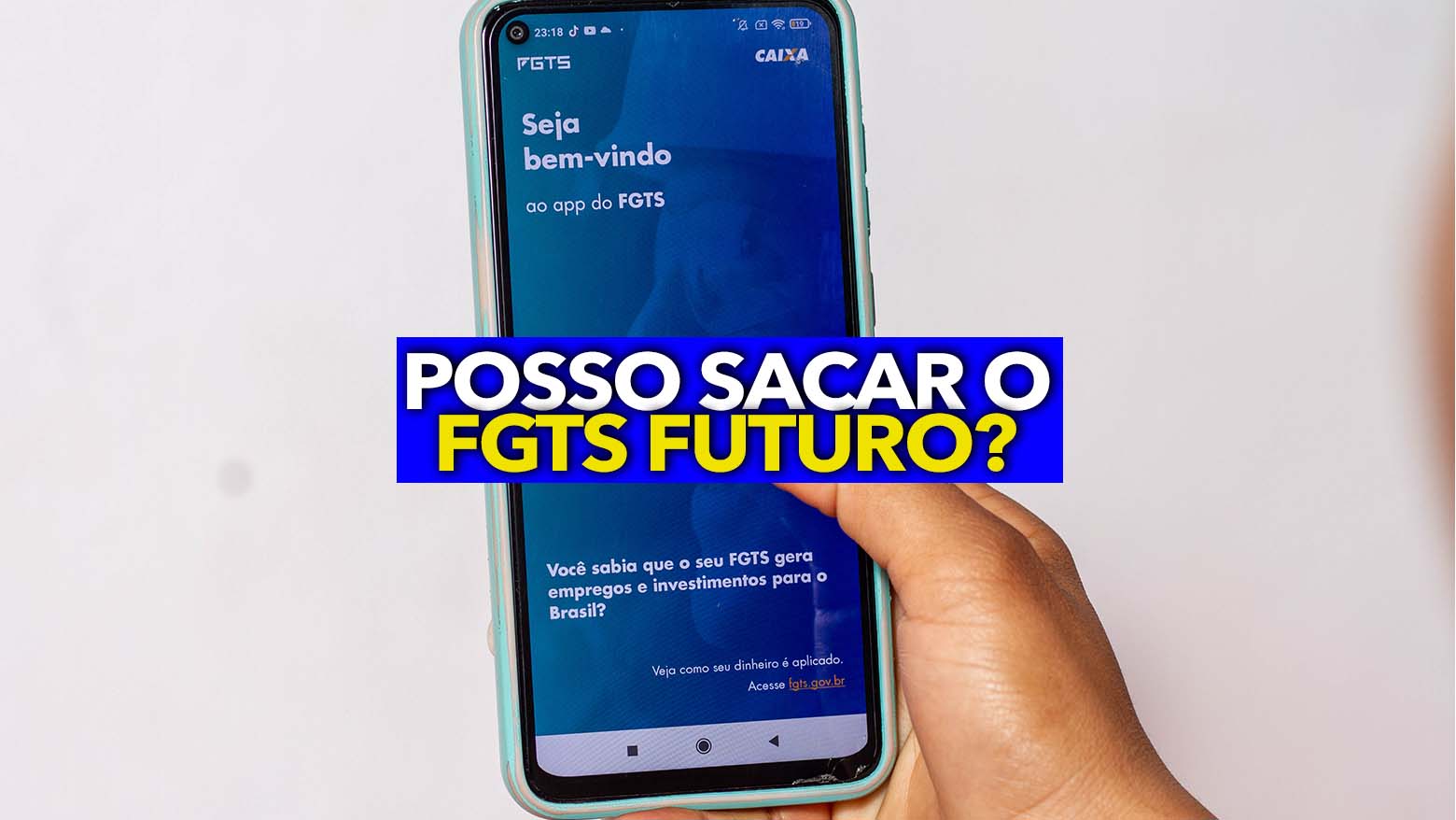 Ainda Será Possível Sacar O Fgts Futuro Saiba Como Funciona