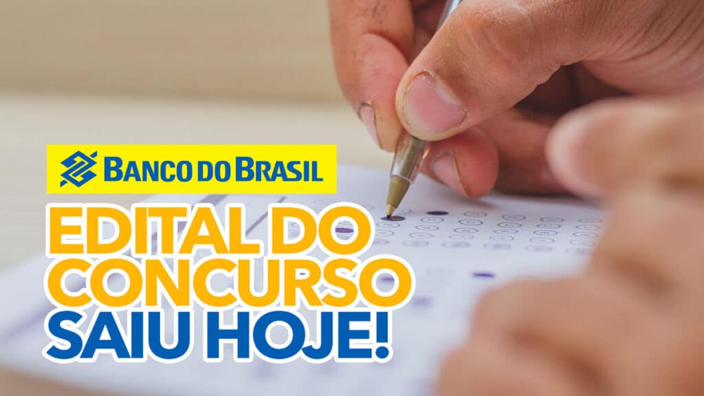 URGENTE: Novo Edital Do Concurso Do Banco Do Brasil Saiu HOJE Com 6 Mil ...