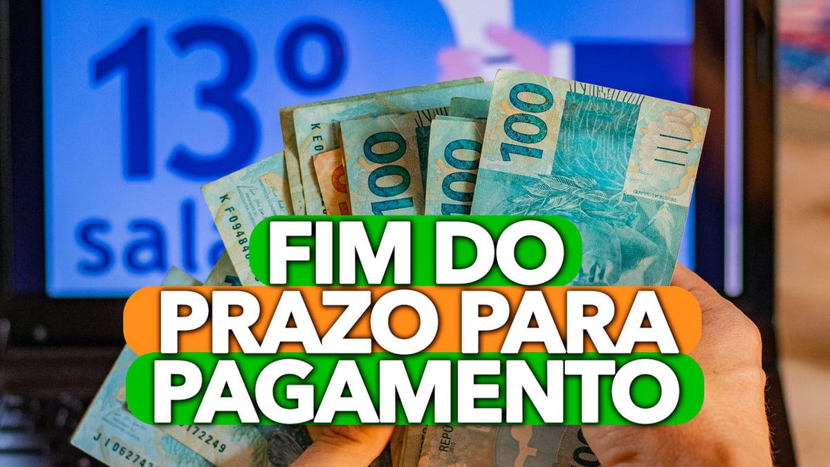 FIM Do Prazo Para PAGAMENTO Da PRIMEIRA PARCELA Do 13° SALÁRIO; O Que ...