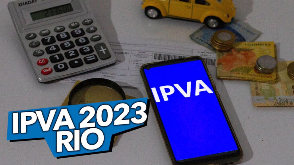 IPVA 2023 RIO Confira a tabela atualizada de carros emplacados no RJ
