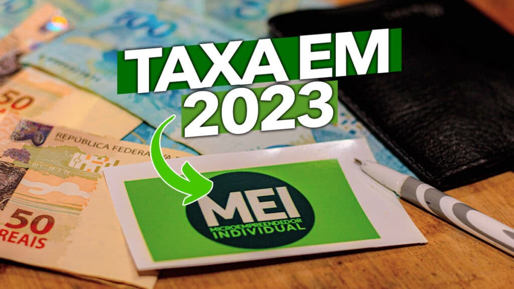 Taxa para MEI em 2023 confira qual será o novo valor do DASMEI no
