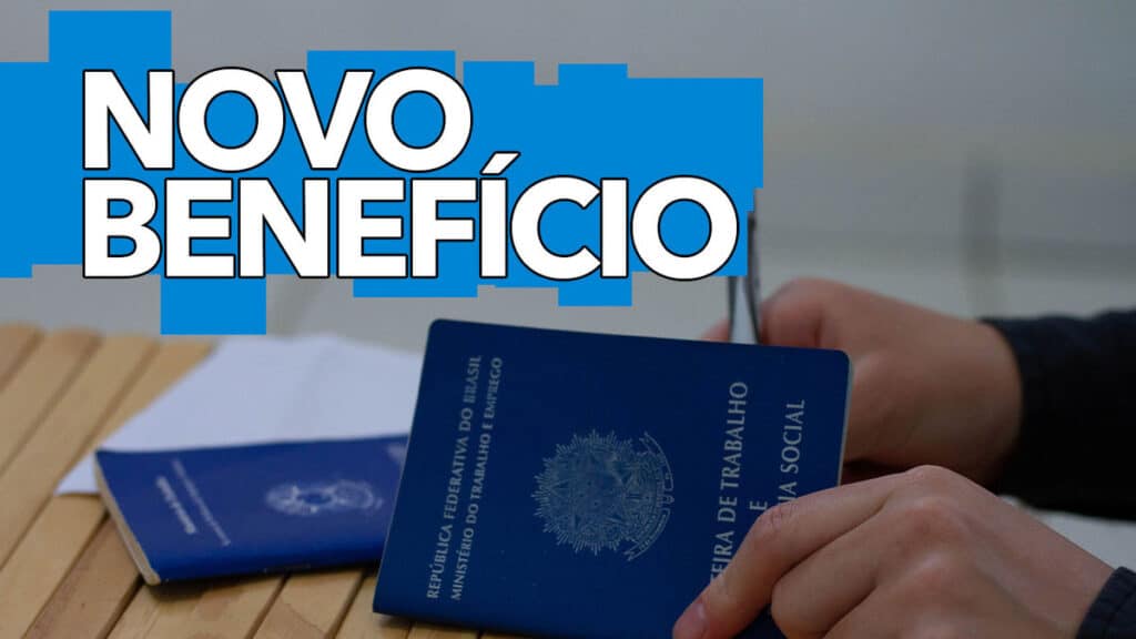 Novo Benefício Para Quem Trabalha De Carteira Assinada Confira As