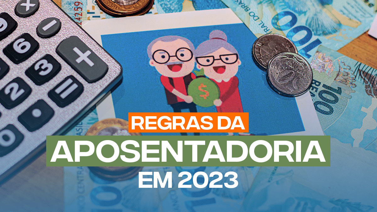 Saiba Quais São As REGRAS Da APOSENTADORIA Em 2023; Solicite Sem Sair ...