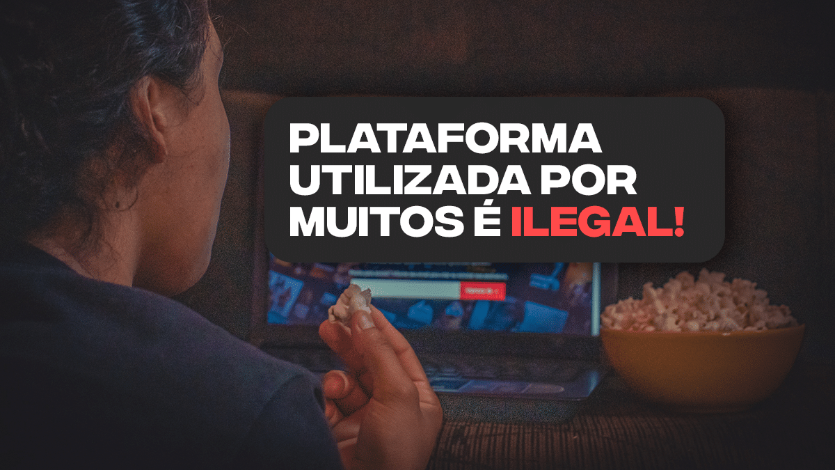 My Family Cinema: saiba se a plataforma é ilegal