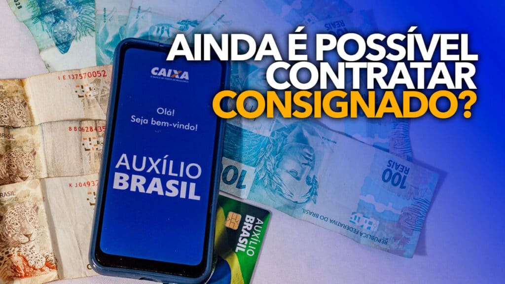 Ainda é Possível Contratar Consignado Do Auxílio Brasil Saiba Como Solicitar O Empréstimo 0589