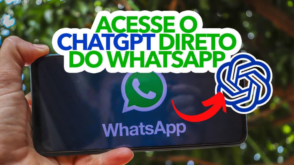Veja Como Acessar O Chatgpt Direto Do Seu Whatsapp Serviço Tem Deitado Muitos Brasileiros 4163