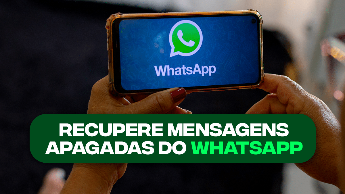 Recuperando mensagens no WhatsApp