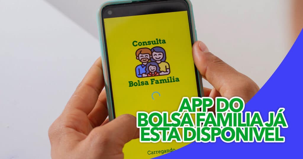 Aplicativo Do Bolsa Família Já Está Disponível: Veja Como Usar