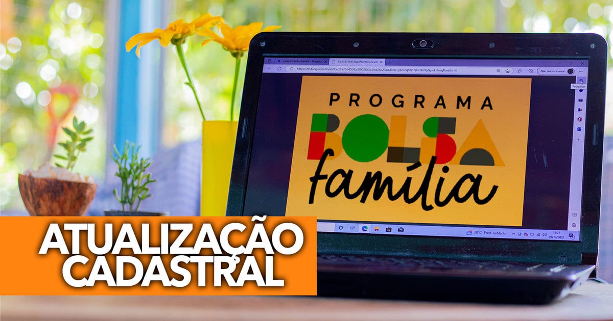 Atualização Cadastral Do Bolsa Família Siga O Passo A Passo Para Não