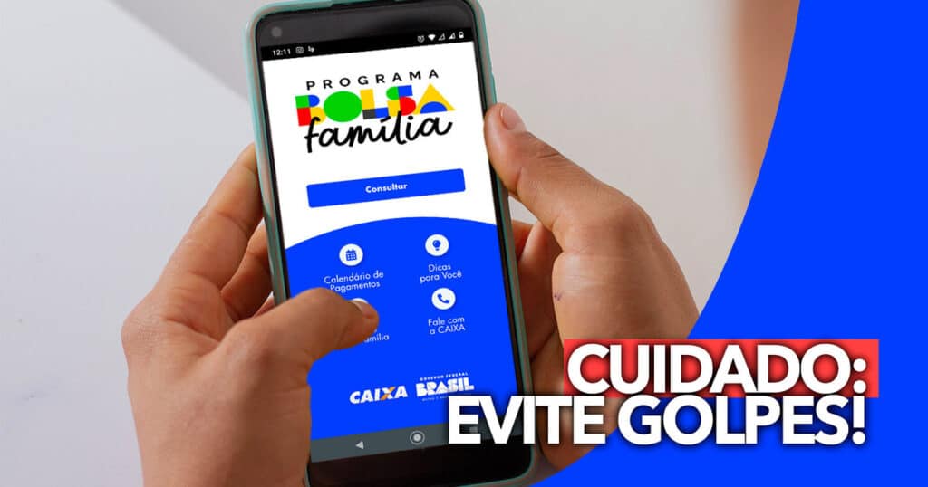 Cuidado Beneficiários Devem Ter Atenção Ao Aplicativo Oficial Do Bolsa Família Evite Golpes 0679