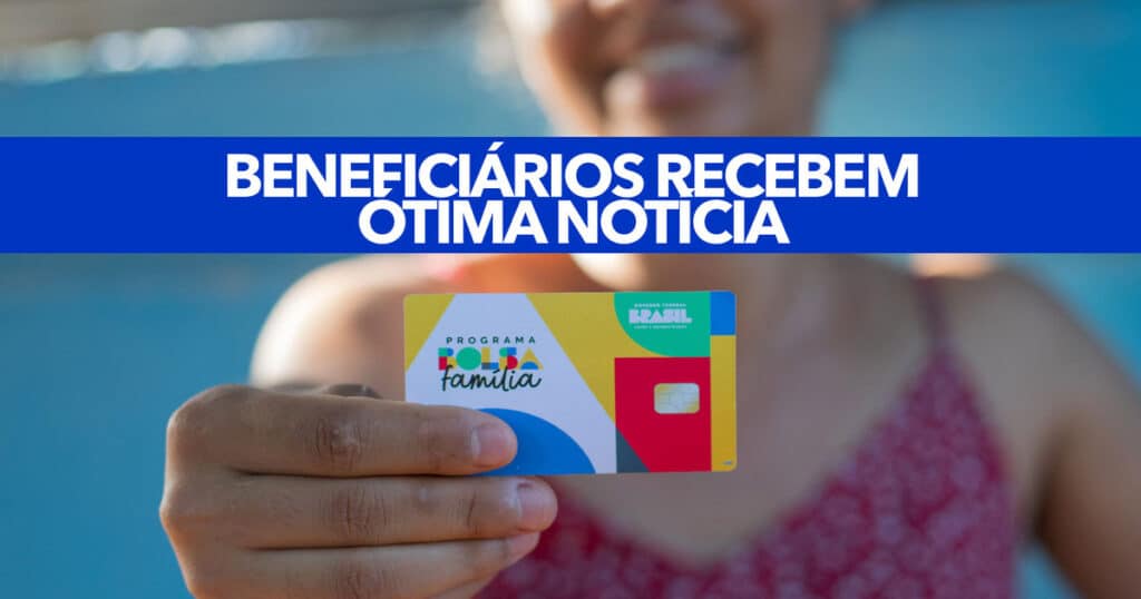 Beneficiários Do Bolsa Família Recebem ÓTIMA Notícia No Começo De Abril