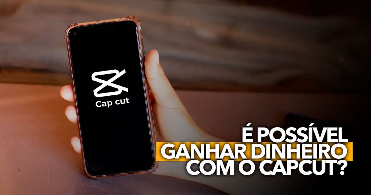 CapCut_nova plataforma para ganhar dinheiro facil