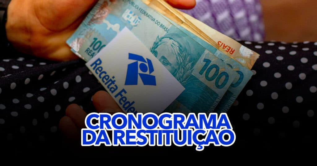 Cronograma Da RestituiÇÃo Do Imposto De Renda Descubra Quando Você Receberá 2970