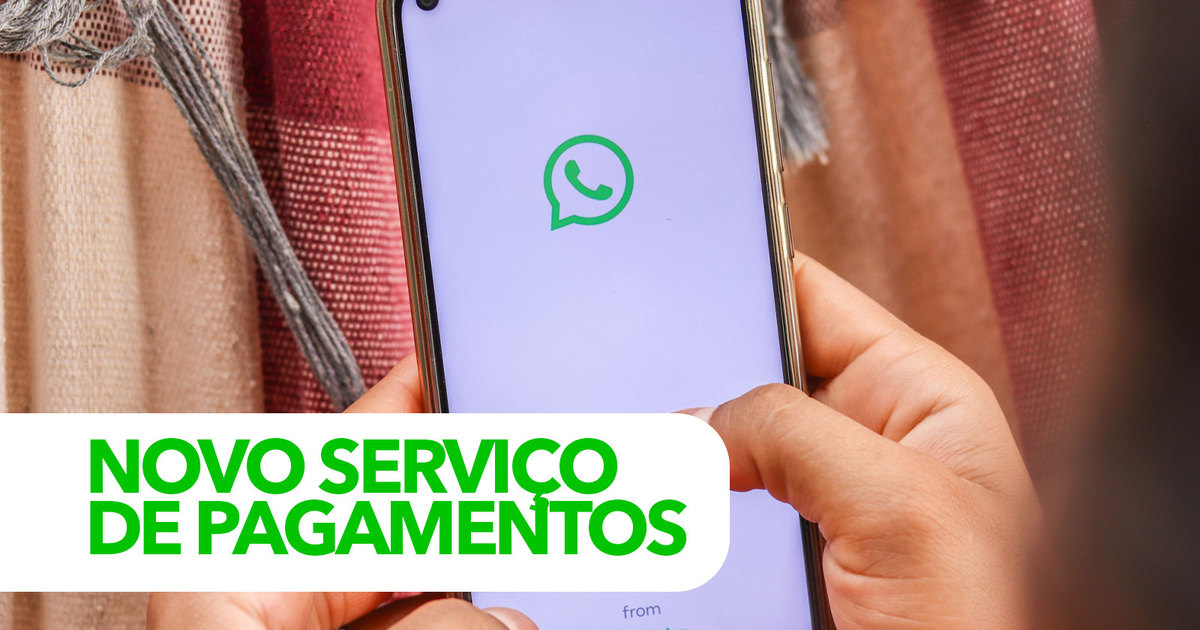 Novo Serviço De Pagamentos Do WhatsApp: Veja Como Usar