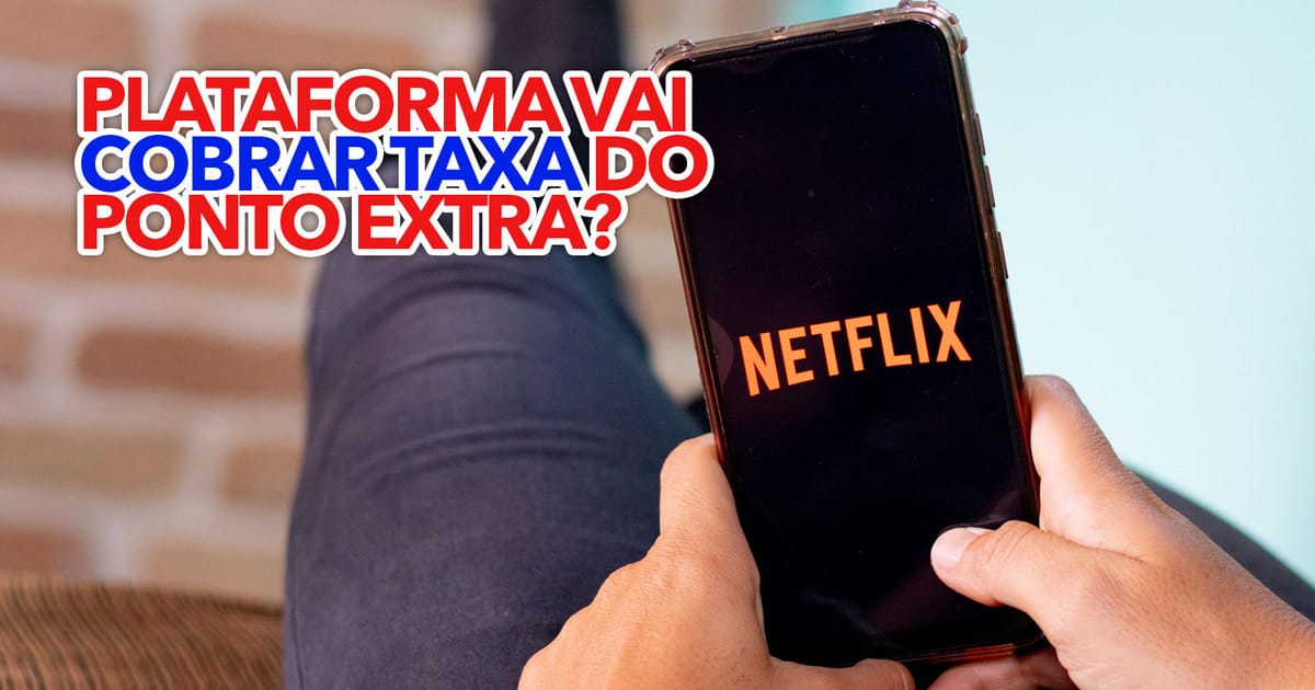 Netflix começa a cobrar taxa por ponto - Jornal A Regiao