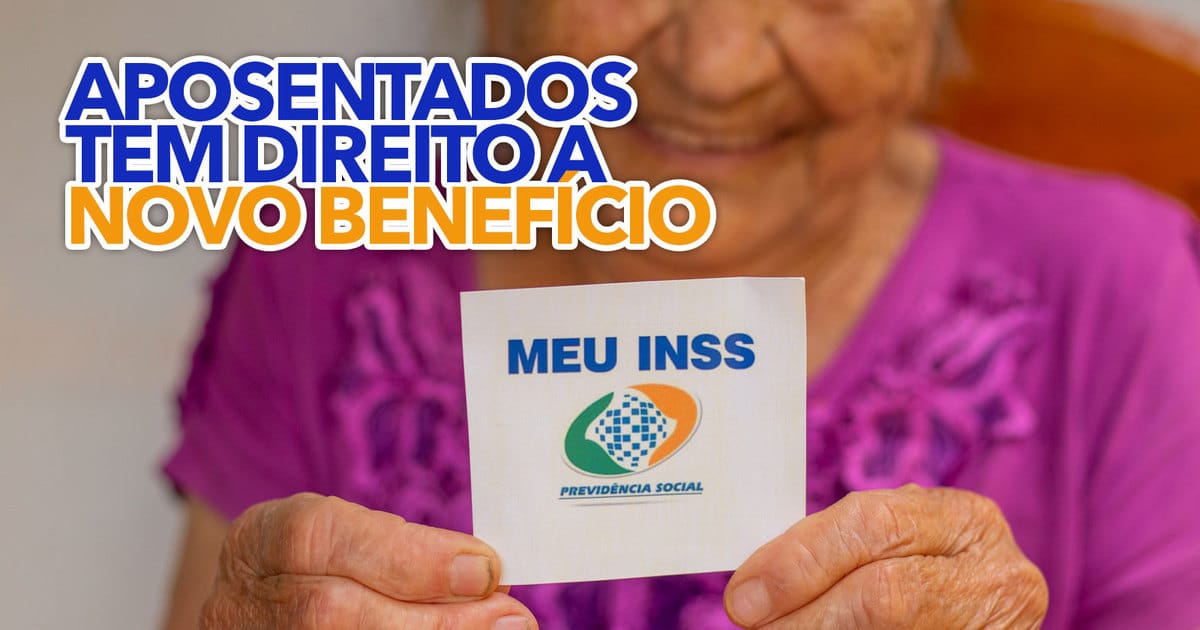 Aposentados Do INSS Tem Direito A Novo Benefício: CONSULTE!