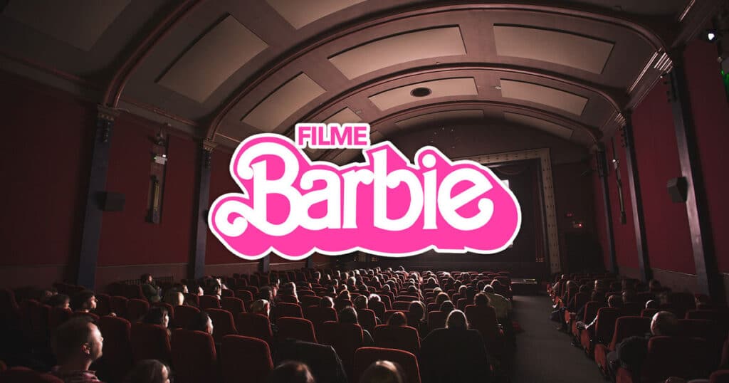 Filme Da Barbie é Proibido No Brasil Conar Toma Decisão PolÊmica 6387