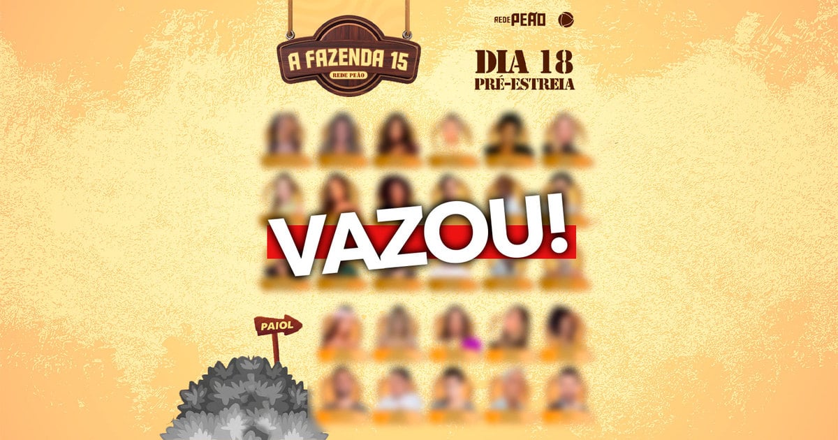 VAZOU A LISTA DE PARTICIPANTES DE A FAZENDA 15 (2023) 