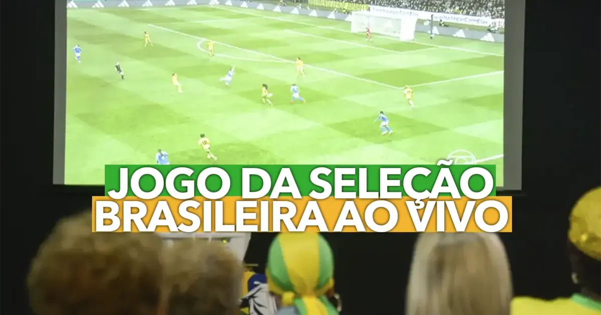 Jogo Da Seleção Brasileira Ao Vivo; Veja Onde Assistir O Jogo Do Brasil ...